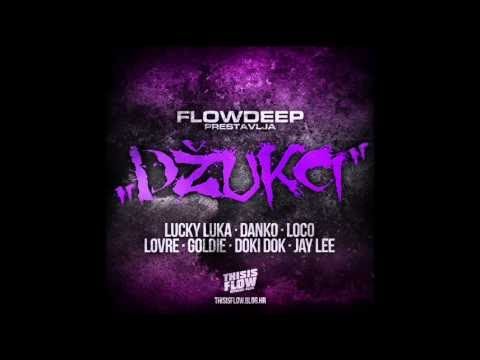 Lucky Luka, Danko, Loco, Lovre, Goldie, Doki Dok & Jay Lee - Džukci