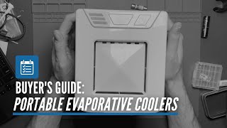 Portable Evaporative Coolers - A Buyer's Guide