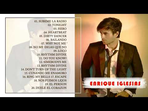 Top 20 Enrique Iglesias Songs Collection - Best Of Enrique Iglesias 2021