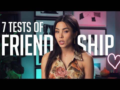 真正友誼的7個測試 (7 tests of true friendship)