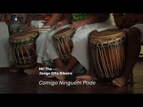 MC Tha e Jongo Dito Ribeiro - Comigo Ninguém Pode