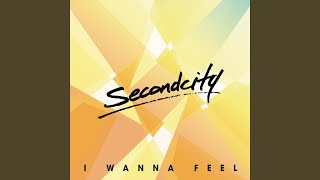 I Wanna Feel