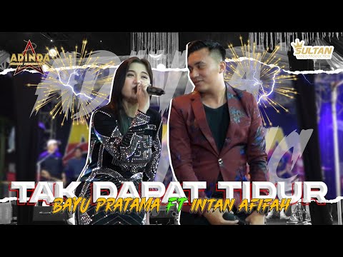 Tak Dapat Tidur - Bayu Pratama ft. Intan Afifah - AFC Adinda Musik Live Gedangan  - Dhehan Pro Audio
