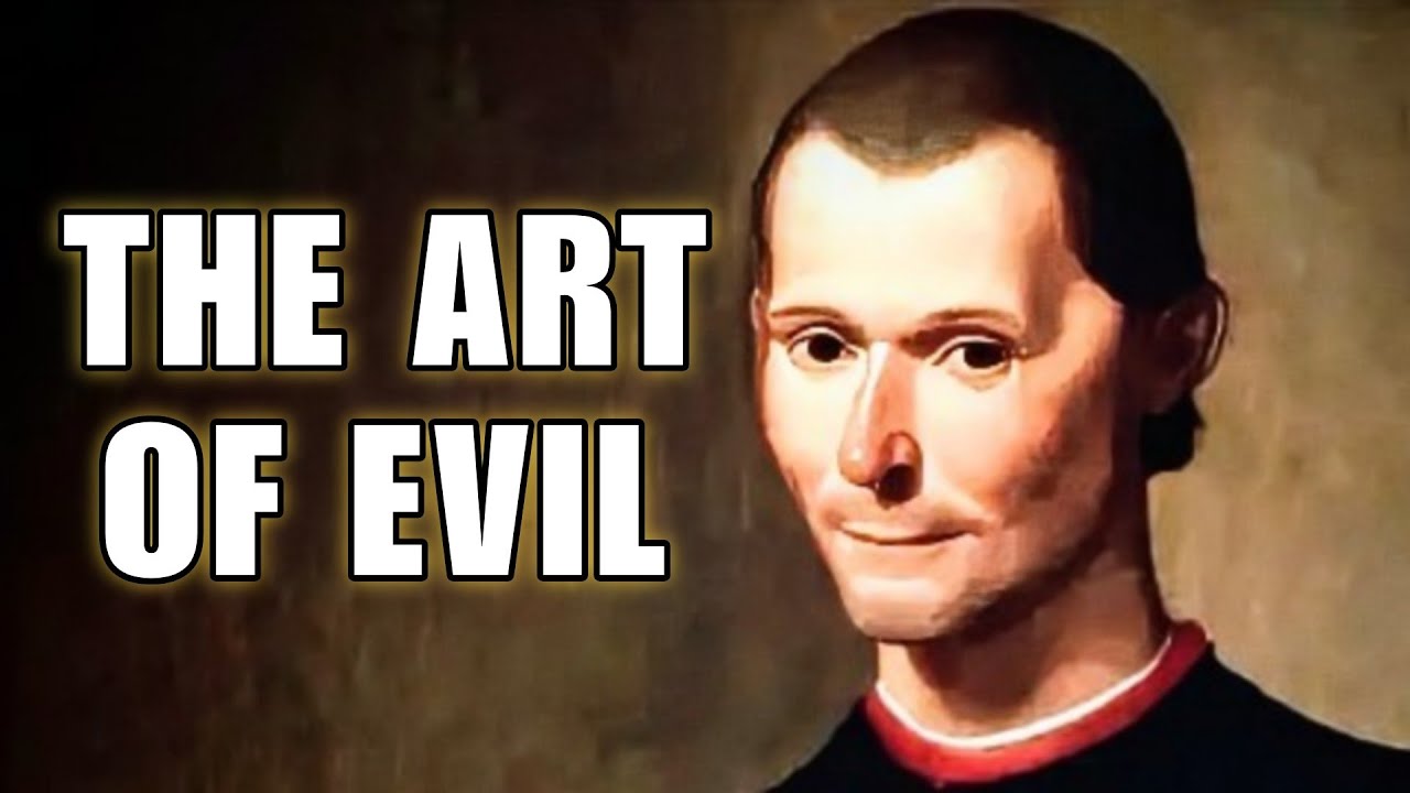 Machiavelli: How to Be the Villain