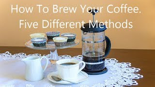 Coffee Makers 5 Different Methods