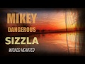 Mikey Dangerous Feat Sizzla Wicked Hearted