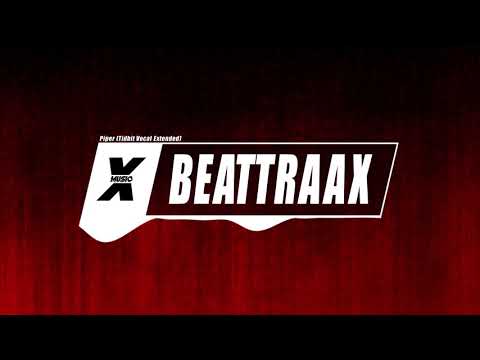 Beattraax - Piper Tidbit (Vocal Extended) HQ