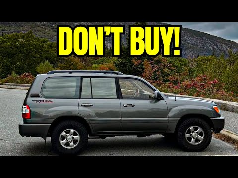 5 Reasons Why You Should Not Buy a Toyota Land Cruiser 100 Series