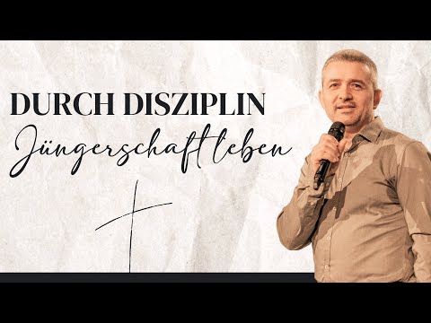 05.05.2024 | Durch Disziplin Jüngerschaft leben | Kristijan Krupnicki | Kirche am Ostbahnhof