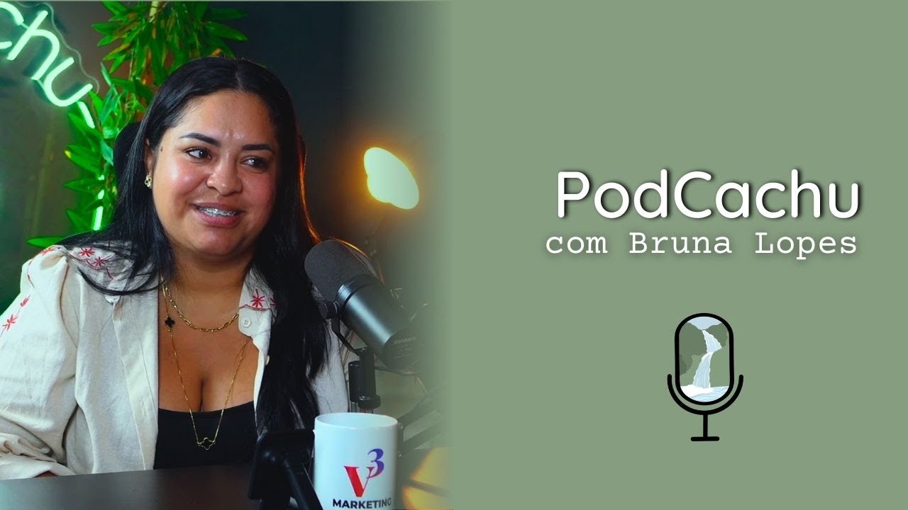 BRUNA LOPES - PodCachu 080