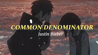Justin Bieber - Common Denominator (NIGHTCORE) Lyrics Video 🪐