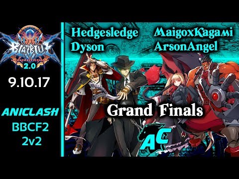 AniClash BBCF2 2v2 - Hedgesledge/Dyson vs Maigo/ArsonAngel Grand Finals - BBCF 2