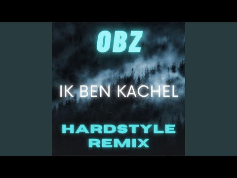 Ik Ben Kachel (Hardstyle Remix)