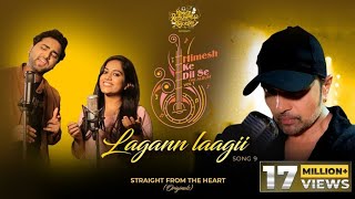 Lagann Laagii (Studio Version) | Himesh Ke Dil Se The Album| Himesh | Mohd Danish| Sayli Kamble|