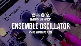 Video thumbnail for Ensemble Oscillator | by 4MS & Matthias Puech by Cinematic Laboratory