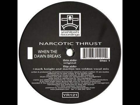 Narcotic Thrust - When The Dawn Breaks (Mark Knight And Martijn Ten Veldon Vocal Mix)