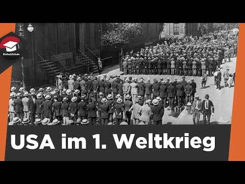 Entry of the USA into the war in 1917 - USA in World War I - War propaganda - Course of the war a...