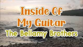 Inside Of My Guitar  - The Bellamy Brothers