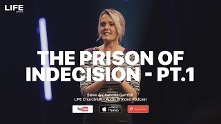 Charlotte Gambill - The Prison of Indecision pt.1