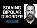 The Science Treatment Of Bipolar Disorder Huberman Lab Podcast 82