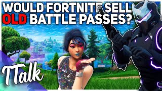 Would Fortnite Sell Old Battle Passes? (Fortnite Battle Royale)