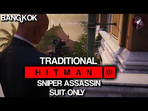 HITMAN 3 | Bangkok | Traditional Sniper Assassin | Suit Only | 4K60fps HDR