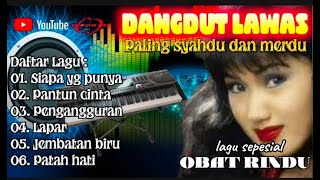 Download lagu Sepesial lagu dangdut lawas paling syahdu mp3 Download lagu Sepesial lagu dangdut lawas paling syahdu mp3