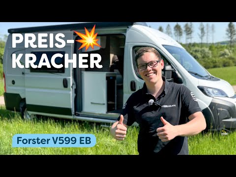 Entdecke den neuen Preiskracher - Campervan Forster V599 EB!