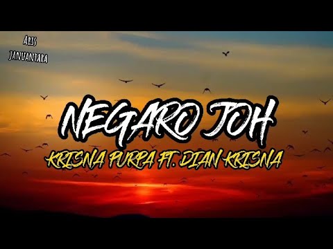 NEGARO JOH - Krisna Purpa ft. Dian Krisna || video lirik