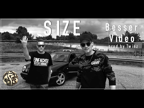 SIZE - Besser prod. Twinz (Official Video)