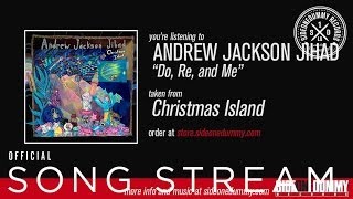 AJJ - Do, Re, and Me (Official Audio)