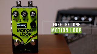 Video thumbnail for Free The Tone MOTION LOOP / ML-1L - PITCH SHIFTABLE SHORT LOOPER by FreeTheToneMovie