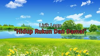 Download lagu 'Hidup Rukun Dan Damai' - Youke Fritz (lirik) mp3