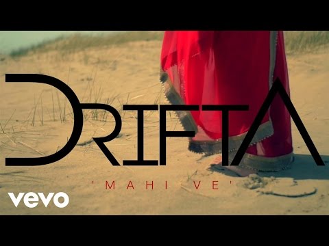 Drifta - Mahi Ve (Sajana)