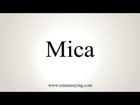 How To Pronounce Mica