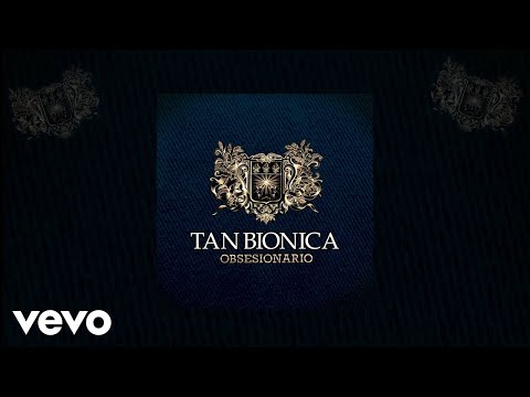 Tan Bionica - Pastillitas Del Olvido (Audio)