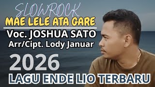 Download lagu LAGU LIO ENDE TERBARU - MAE LELE ATA GARE | JOSHUA SATO | CIPT. LODY JANUAR |  MUSIK VIDEO mp3