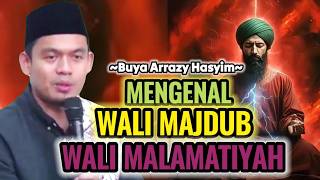 Download lagu Buya Arrazy Hasyim - Menganal Wali Majdub Dan Wali Malamatiyah || #KALAMULAMA mp3
