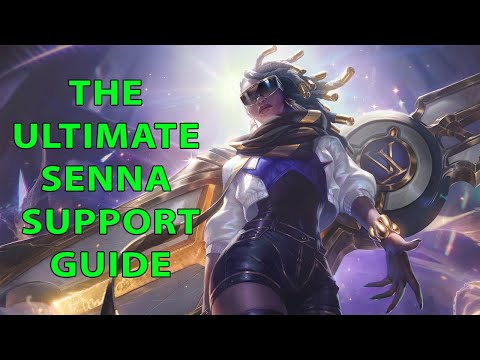 The Ultimate Senna Guide 2021 - League of Legends