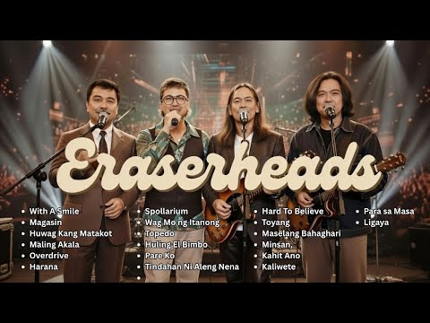 Eraserheads Top Songs - With A Smile, Magasin, Maling Akala, Overdrive, etc. - OPM Soul Jazz Version