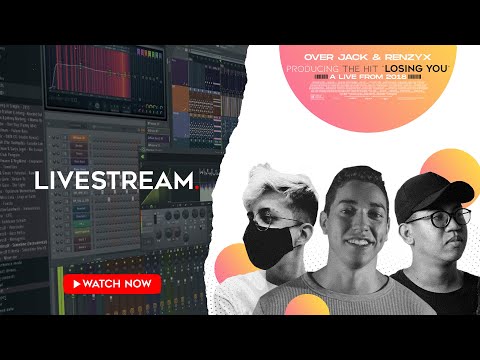How the track "LOSING YOU" was made by @renzyx   &  @OverJack  l 05.22.2018