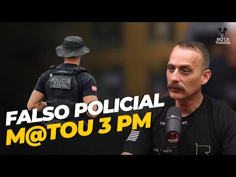 FALSO POLICIAL Civil M@ta 3 Policiais da PM - Sg t Nantes