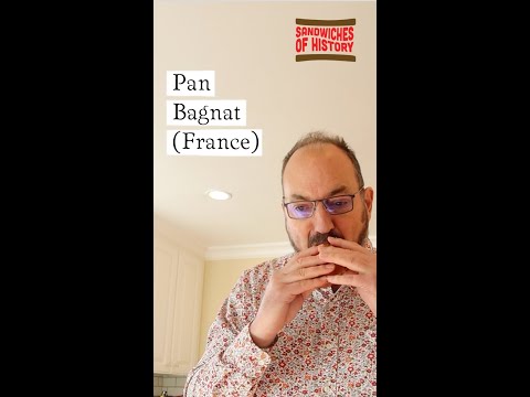 Pan Bagnat on Sandwiches of History (our history)