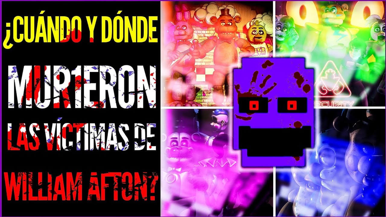 ¿Quiénes Fueron Todas Las Víctimas de William Afton? | Teoría Five Nights at Freddy's