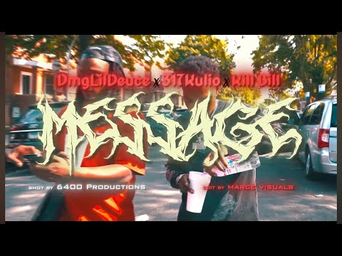 DmgLilDeuce X 317Kulio X Kill Bill - Message @6400productions 