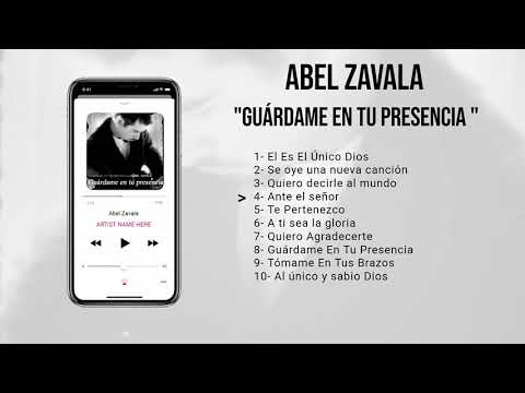 Abel Zavala Guárdame En Tu Presencia Live (Album Completo) Año 2015