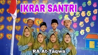 Download lagu IKRAR SANTRI anak PAUD, RA, TKQ dan TPQ || RA At-Taqwa Cibentar Jatiwangi mp3