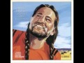 Willie Nelson - You Ought to Hear Me Cry.wmv