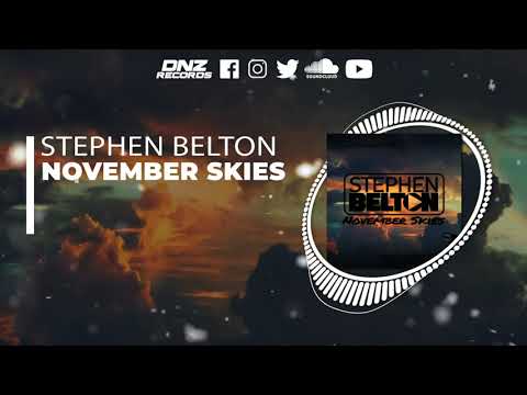 DNZ460 // STEPHEN BELTON - NOVEMBER SKIES (Official Video DNZ RECORDS)