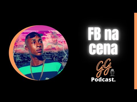 FB na cena - Podcast do GG #010